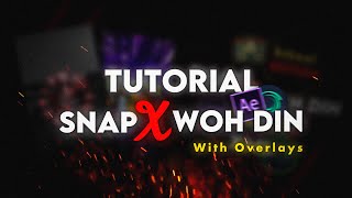 Snap X Woh Din AE inspired edit tutorial with Overlays ⚡️ by @MSeditography for @AlightMotion
