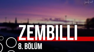 podcast | Zembilli 8. Bölüm | HD @nickelcast Full İzle podcast #6