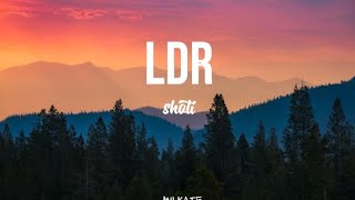 Ldr-shoti (lyrics)