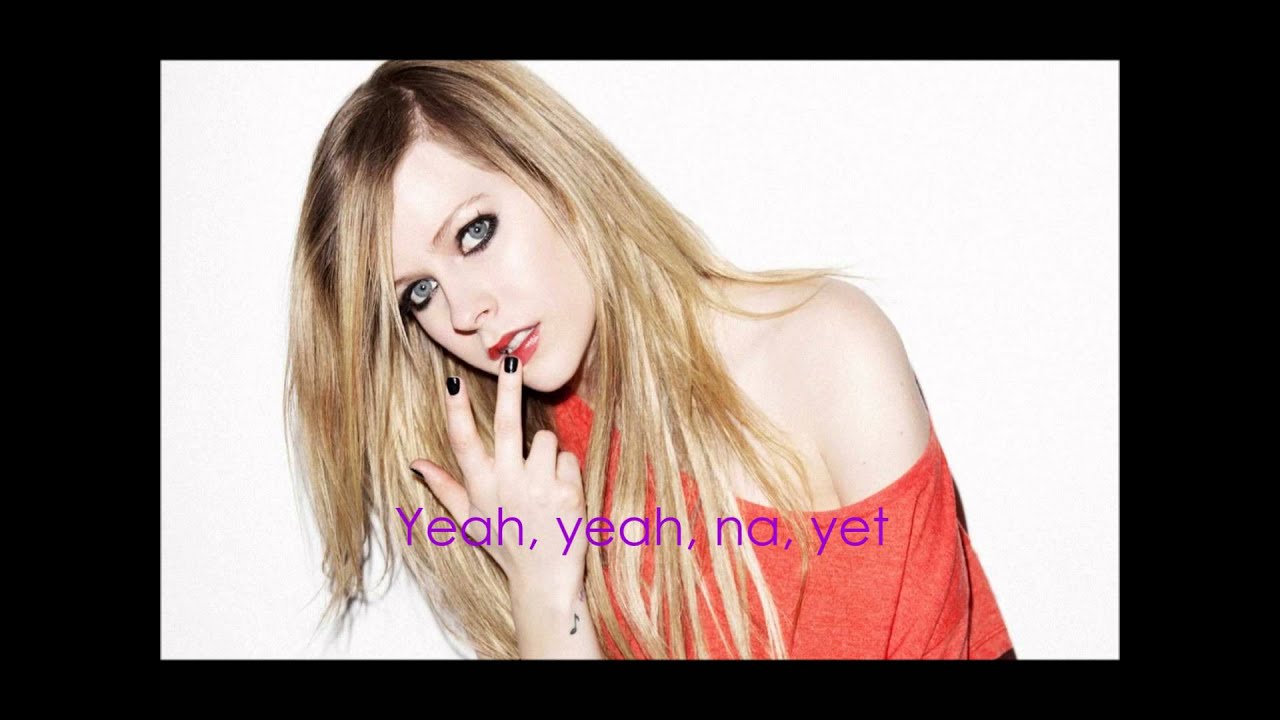 Avril Lavigne - You Ain't Seen Nothin' Yet (Lyrics) - YouTube