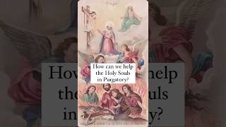 How can we help the poor souls in Purgatory? 😳 #catholic