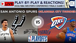 2026 NBA Western Conference Finals - Game 5: Spurs vs Thunder (Live Play-By-Play & Reactions)