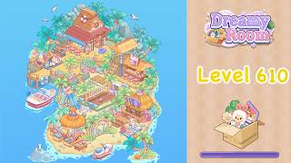 【Dreamy Room】Level 610 gameplay walkthrough #gameplay #walkthrough #asmr #gaming