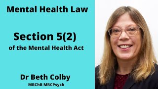 Section 5(2) of the Mental Health Act - Doctors' Holding Power