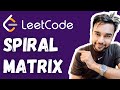Spiral Matrix (LeetCode 54) | Full Solution with Visualizations | Study Algorithms