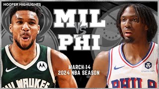 Milwaukee Bucks vs Philadelphia 76ers  Game Highlights | Mar 14 | 2024 NBA Seaso