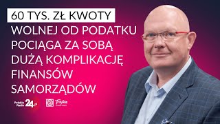 Gramatyka: kwota wolna od podatku musi być powiązana z mądrym zaprojektowaniem finansów samorządów