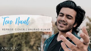 Tere Naal (Reprise Cover) | Darshan Raval, Tulsi Kumar | Anurag Kumar