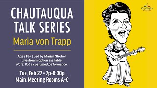 Chautauqua Talk: Maria von Trapp