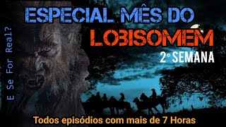 ESPECIAL MÊS DO LOBISOMEM - 2° COMPILADO