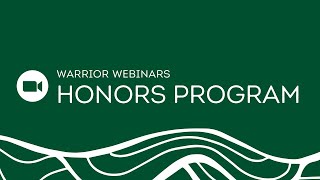 Warrior Webinar - Honors Program