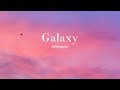 Bolbbalgan4 - Galaxy (lyrics)