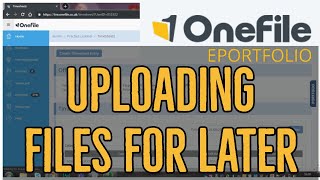 OneFile - Uploading files to save for later