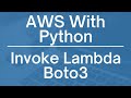 AWS with Python: Invoking Lambda Functions using Boto3