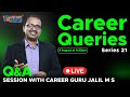 Career Queries, Series 21 - Question & Answers