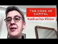 The Code of Capital (Katharina Pistor)