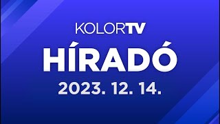 KolorTV Híradó - 2023.12.14.