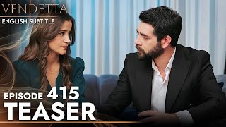 Vendetta Episode 415 Teaser English Subtitled | Kan Cicekleri