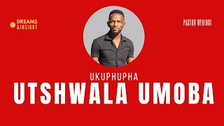 Ukuphupha utshala umoba | @pastorweningi