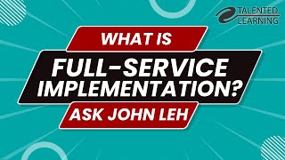 What is a Full-Service LMS Implementation?