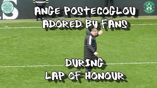 Ange Postecoglou Adored by Fans During Lap of Honour -  Celtic 3 - Hibs 1 - 18 March 2023