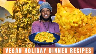 Vegan Holiday Dinner Recipes | Vegan Mac-N-Chesse, Vegan Collard Greens, Vegan Soul Food