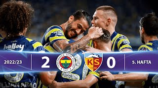 Fenerbahçe - Y. Kayserispor (2-0) Highlights/Özet | Spor Toto Süper Lig - 2022/23