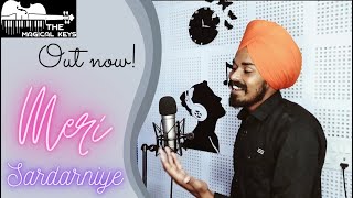 Meri Sardarniye | Cover | Sajjan Likhari | The Magical Keys | New Punjabi Songs 2021 |
