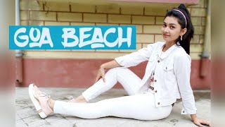 GOA BEACH - Tony Kakkar | Neha Kakkar | Dance Cover | Dance With Bornali