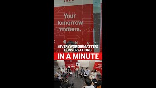 Launch of #EveryWorkerMatters Conversations
