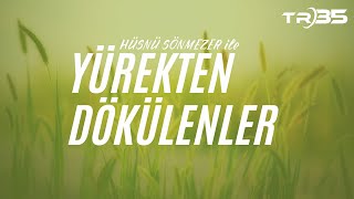 HÜSNÜ SÖNMEZER İLE YÜREKTEN DÖKÜLENLER-SEMİHA TAŞ ÖZENÇ-EĞİTİMCİ-ŞAİR