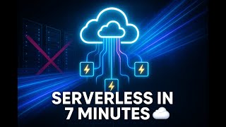 Serverless Architecture Explained in 7 Minutes ⚡ | Cloud & System Design Simplified