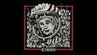 Cruzeiro - Cruzeiro LP (Full Album 2021)