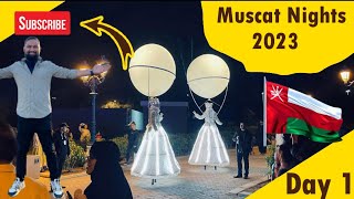 Muscat nights full Vlog | مسقط نائٹ