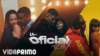 Andy Rivera, Zion & Lennox - La Oficial Remix [ ]