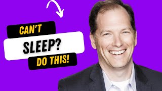 Can’t Sleep? Try These Tips To Get a Better Night’s Sleep - Dr Michael Breus
