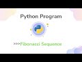 Fibonacci Sequence and Memoization || Python Tutorial