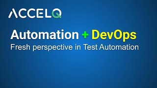 AccelQ Beginner Tutorials 1 | What is AccelQ | Automation with DevOps