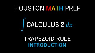 Trapezoid Rule (Introduction)