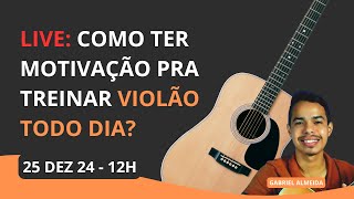 1 - Como ter motivação pra treinar violão todo dia?