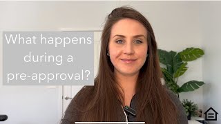 What happens during mortgage pre-approval?
