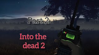 MARI KITA MEMBURU ZOMBIE!!! NAMATIN Into the dead 2 - part 2 | gameplay walkthrough  (Android \u0026 iOS)