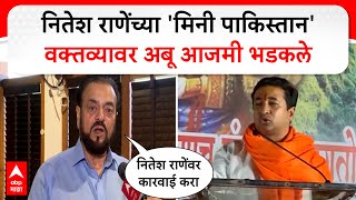 Abu Azmi On Nitesh Rane : नितेश राणेंच्या 'मिनी पाकिस्तान' वक्तव्यावर अबू आजमी भडकले