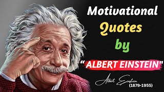 Famous Quotes ― 25 Brilliant ALBERT EINSTEIN Life Quotes Worth Listening To! | Quotes channel.