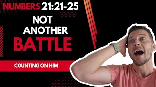 Strength Through Battle: Lessons from Numbers 21:21-35