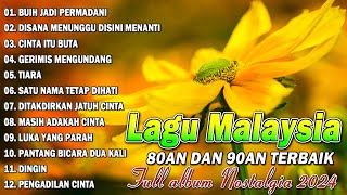 LAGU JIWANG 80AN DAN 90AN TERBAIK 🥦 LAGU SLOW ROCK MALAYSIA - LAGU KENANGAN MALAYSIA TERBAIK 80-90AN