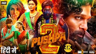 Pushpa 2 The Rule Full Movie | Allu Arjun \u0026 Rashmika 2024 New South Hindi Dubbed Full Action Movie