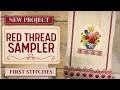 Starting a Slow Stitched Red Thread Sampler | New Slow Stitching Project