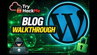 I Hacked the “Blog” Room 😈 | TryHackMe Walkthrough