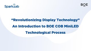 BOE Chip on Board Mini LED Technological Process Introduction